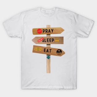 Pray, Sleep, and Eat T-Shirt